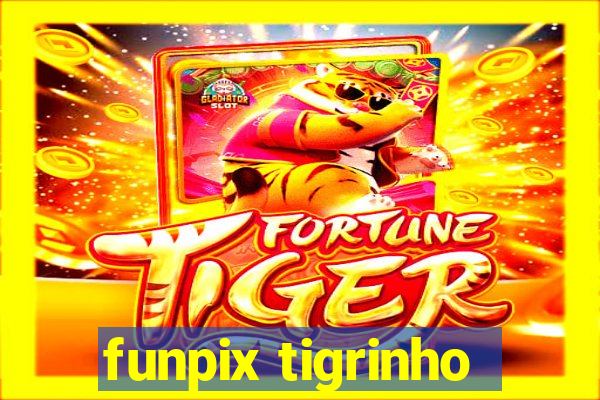 funpix tigrinho